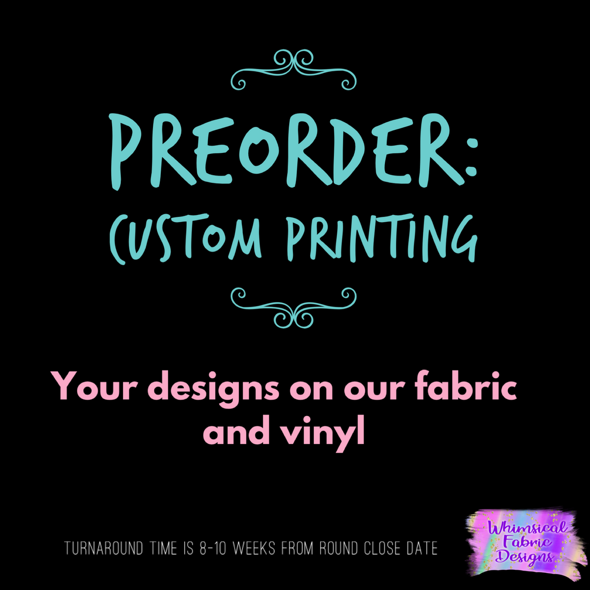 PREORDER CUSTOM PRINTING (Your design files, our fabric/vinyl