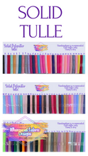 Load image into Gallery viewer, PREORDER: TULLE SOLIDS