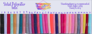 PREORDER: TULLE SOLIDS