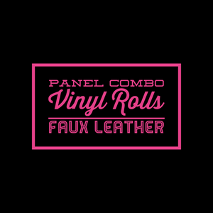PREORDER: PANEL COMBO VINYL ROLLS- FAUX LEATHER