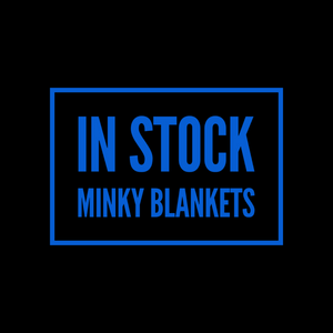 RETAIL: FINISHED MINKY BLANKETS