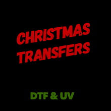 Load image into Gallery viewer, PREORDER: CHRISTMAS TRANSFERS (DTF &amp; UV)
